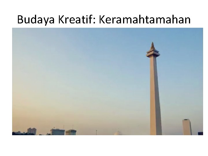 Budaya Kreatif: Keramahtamahan 