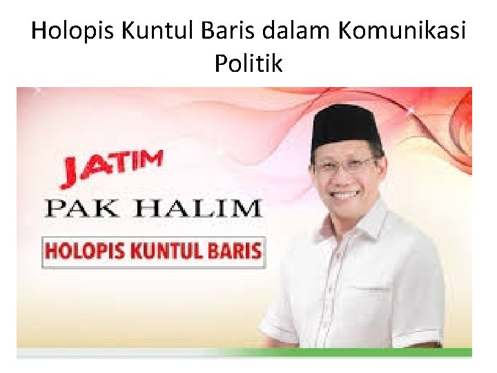 Holopis Kuntul Baris dalam Komunikasi Politik 