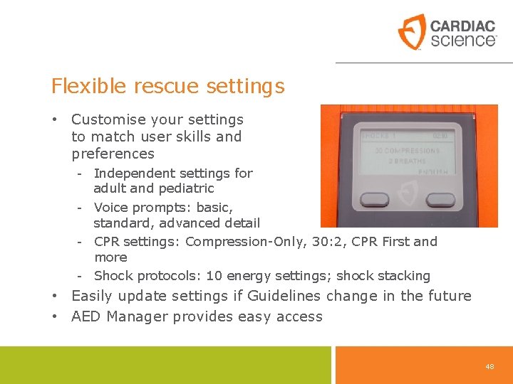 Flexible rescue settings • Customise your settings to match user skills and preferences -