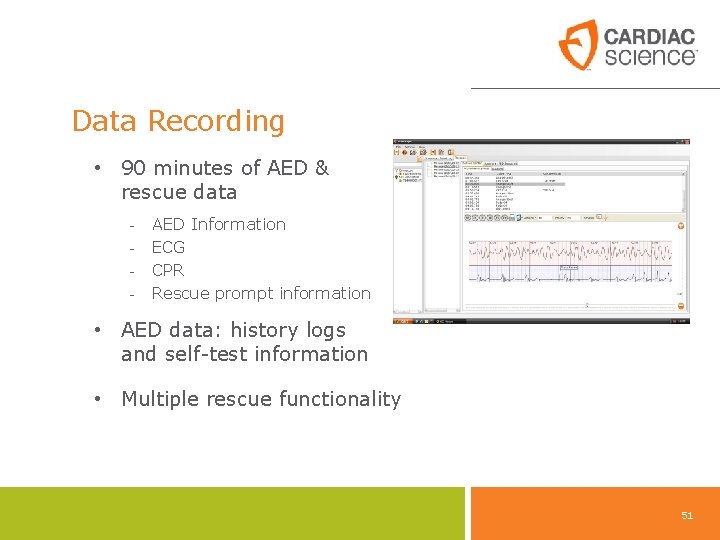 Data Recording • 90 minutes of AED & rescue data - AED Information ECG