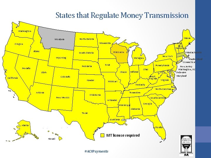 States that Regulate Money Transmission Washington Montana Maine North Dakota Minnesota Oregon Idaho Vermont