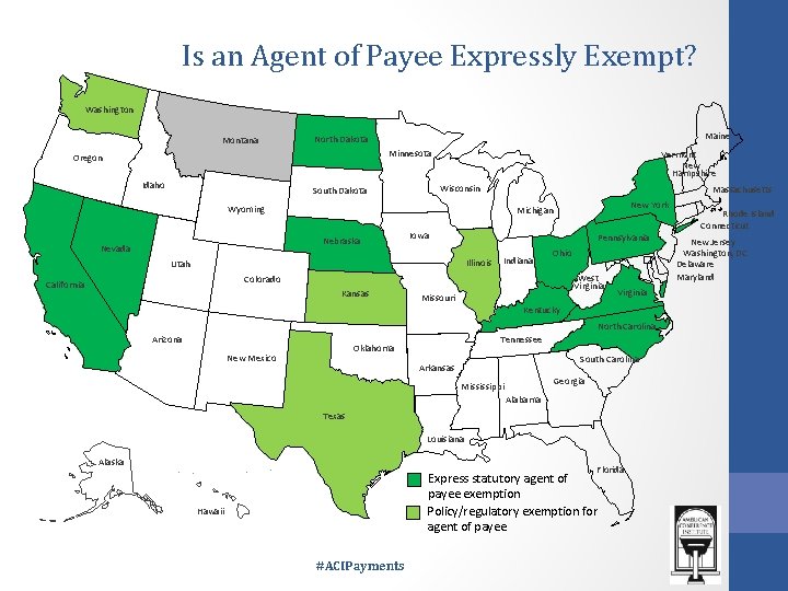 Is an Agent of Payee Expressly Exempt? Washington Montana Maine North Dakota Minnesota Oregon