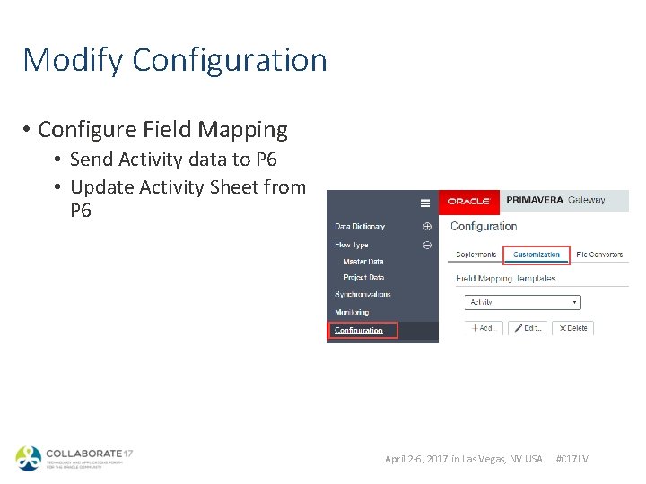 Modify Configuration • Configure Field Mapping • Send Activity data to P 6 •