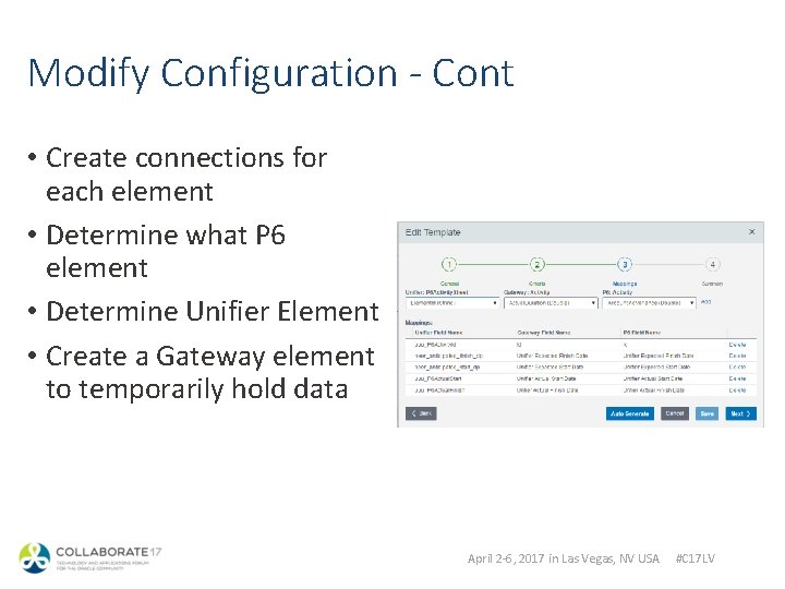 Modify Configuration - Cont • Create connections for each element • Determine what P