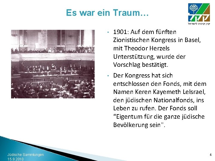 Es war ein Traum… Jüdische Sammlungen 15. 9. 2010 • 1901: Auf dem fünften