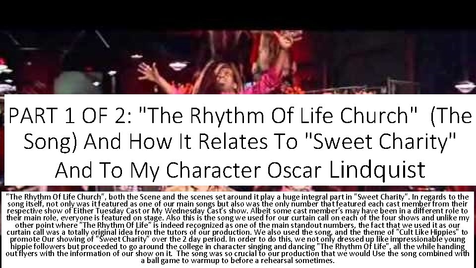 PART 1 OF 2: "The Rhythm Of Life Church" (The Song) And How It
