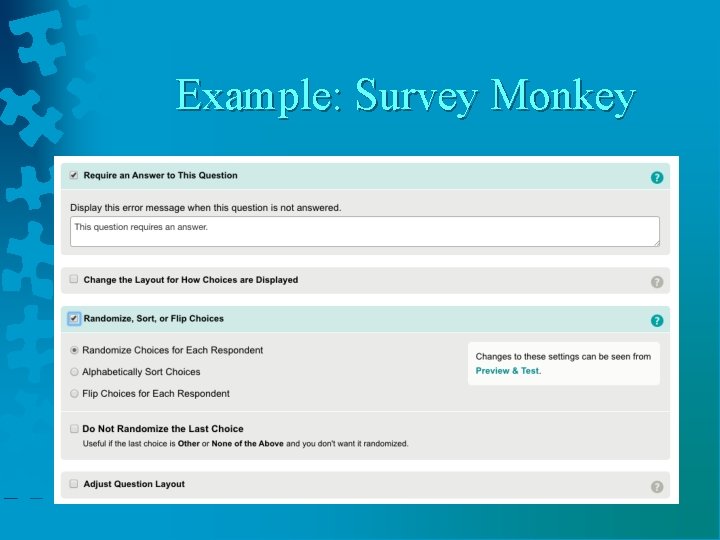 Example: Survey Monkey 