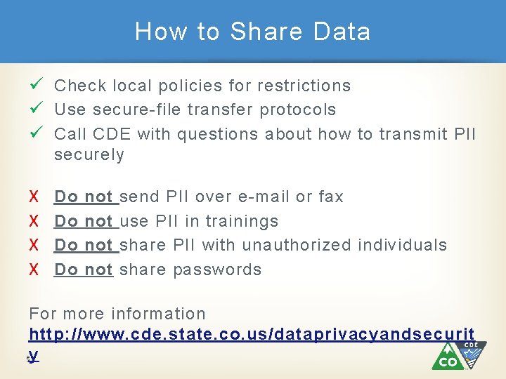 How to Share Data ü Check local policies for restrictions ü Use secure-file transfer