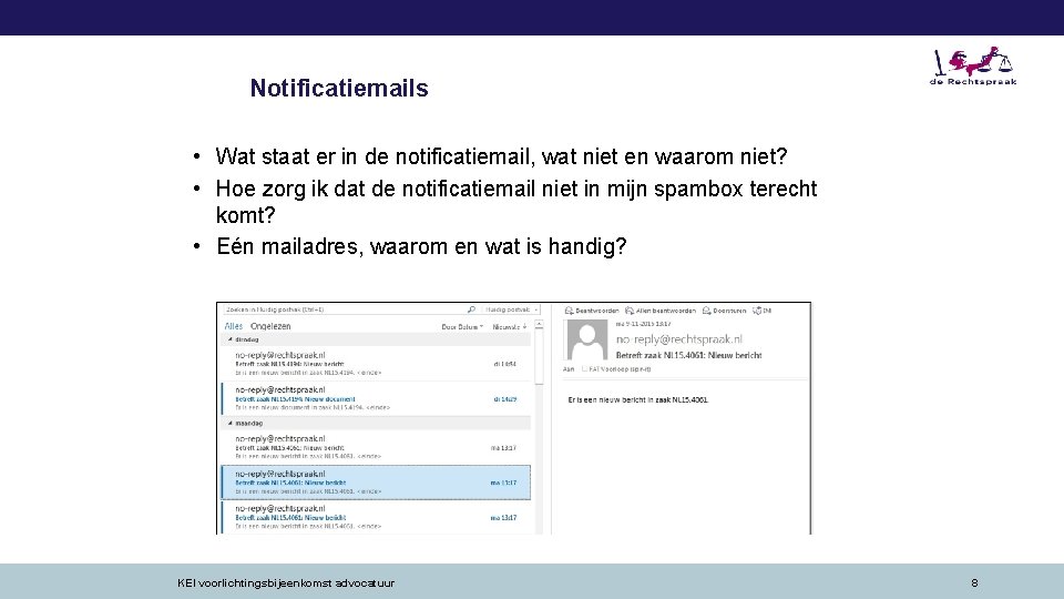 Notificatiemails • Wat staat er in de notificatiemail, wat niet en waarom niet? •