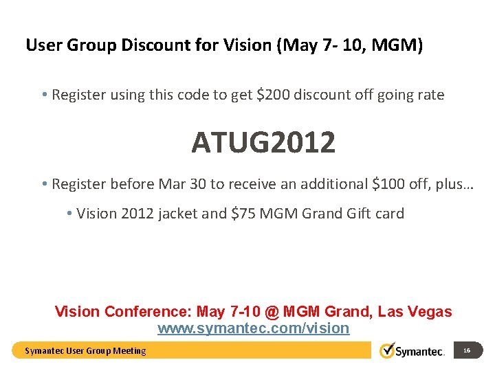 User Group Discount for Vision (May 7 - 10, MGM) • Register using this User Group Discount for Vision (May 7 - 10, MGM) • Register using this