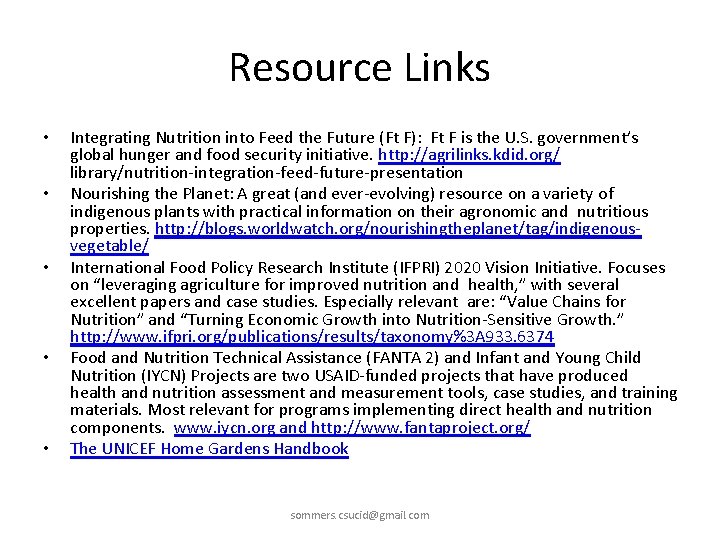 Resource Links • • • Integrating Nutrition into Feed the Future (Ft F): Ft