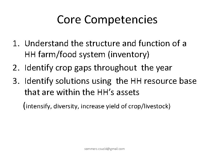 Core Competencies 1. Understand the structure and function of a HH farm/food system (inventory)