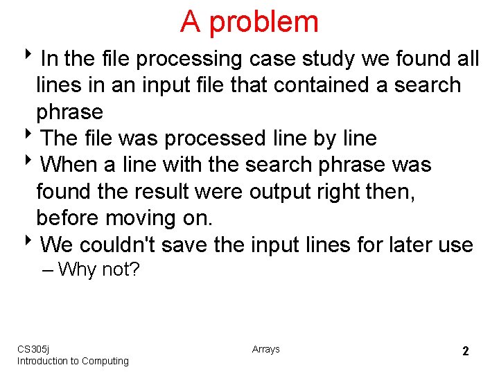 A problem 8 In the file processing case study we found all lines in