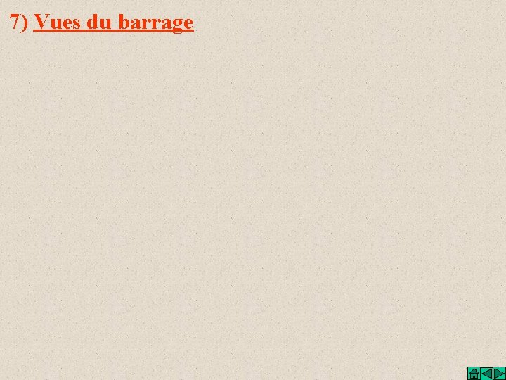 7) Vues du barrage 