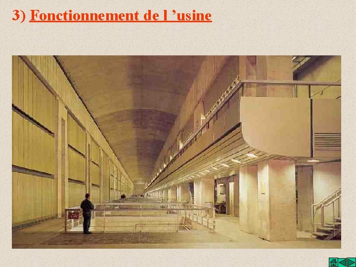 3) Fonctionnement de l ’usine 