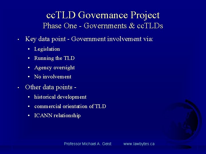 cc. TLD Governance Project Phase One - Governments & cc. TLDs • Key data