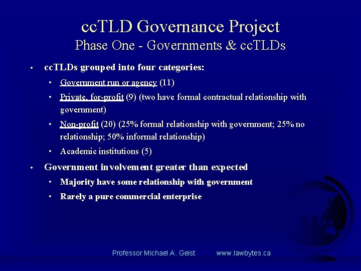 cc. TLD Governance Project Phase One - Governments & cc. TLDs • cc. TLDs