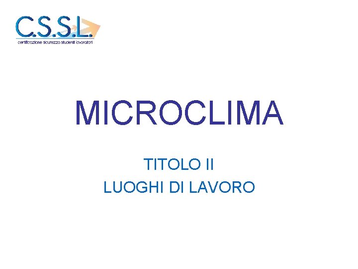 MICROCLIMA TITOLO II LUOGHI DI LAVORO 