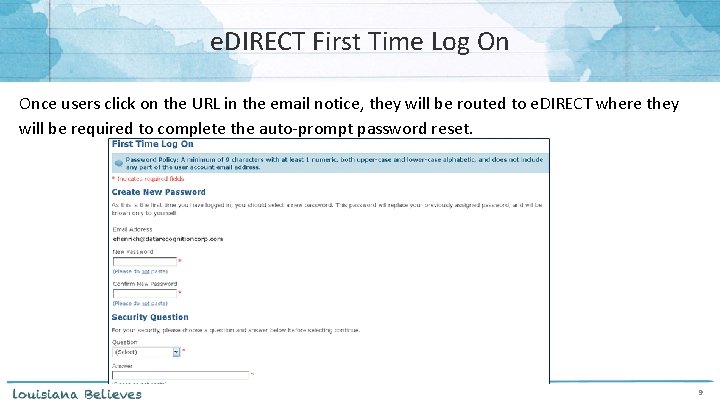e. DIRECT First Time Log On Once users click on the URL in the