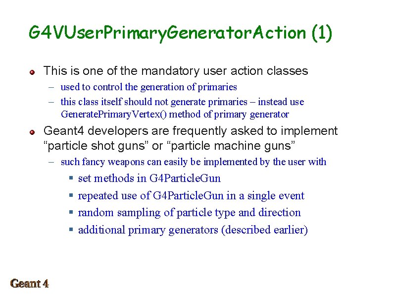G 4 VUser. Primary. Generator. Action (1) This is one of the mandatory user