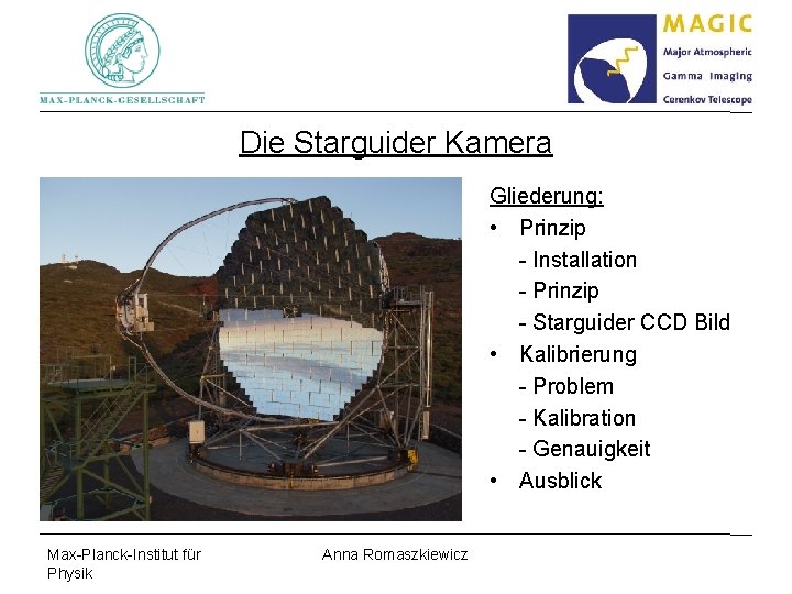 Die Starguider Kamera Gliederung: • Prinzip - Installation - Prinzip - Starguider CCD Bild