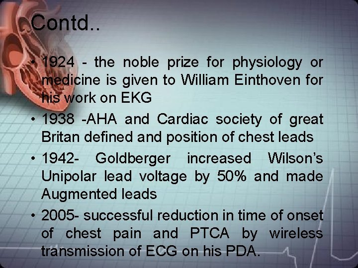 Contd. . • 1924 - the noble prize for physiology or medicine is given Contd. . • 1924 - the noble prize for physiology or medicine is given