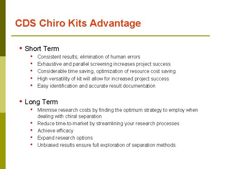 CDS Chiro Kits Advantage • • Short Term • • • Consistent results; elimination