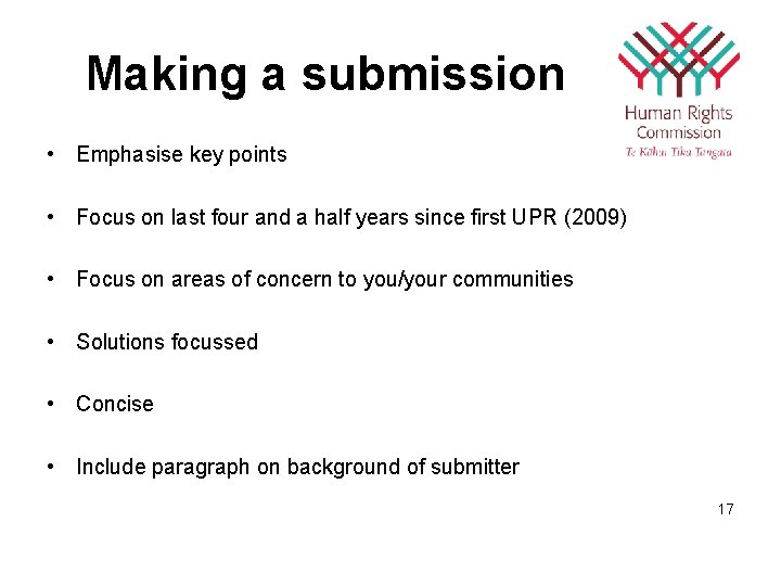 Making a submission • Emphasise key points • Focus on last four and a