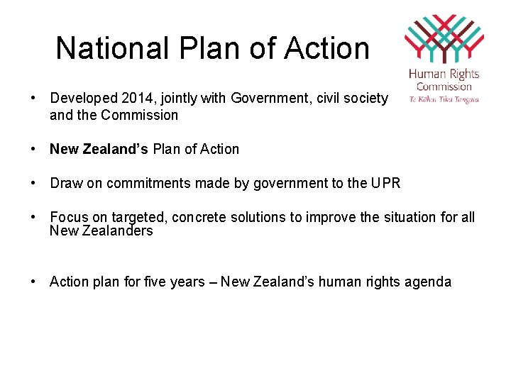 National Plan of Action • Developed 2014, jointly with Government, civil society and the