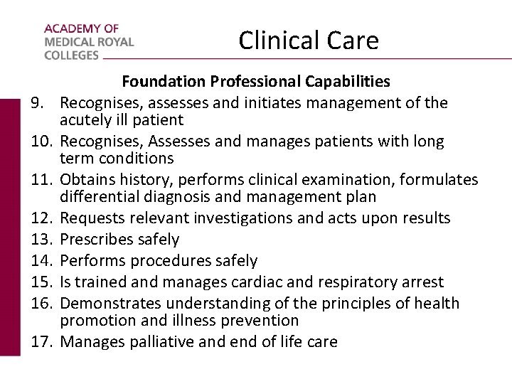 Clinical Care 9. 10. 11. 12. 13. 14. 15. 16. 17. Foundation Professional Capabilities