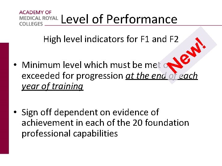 Level of Performance High level indicators for F 1 and F 2 w e