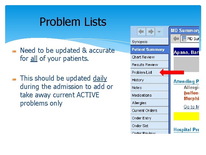 Problem Lists Need to be updated & accurate for all of your patients. This
