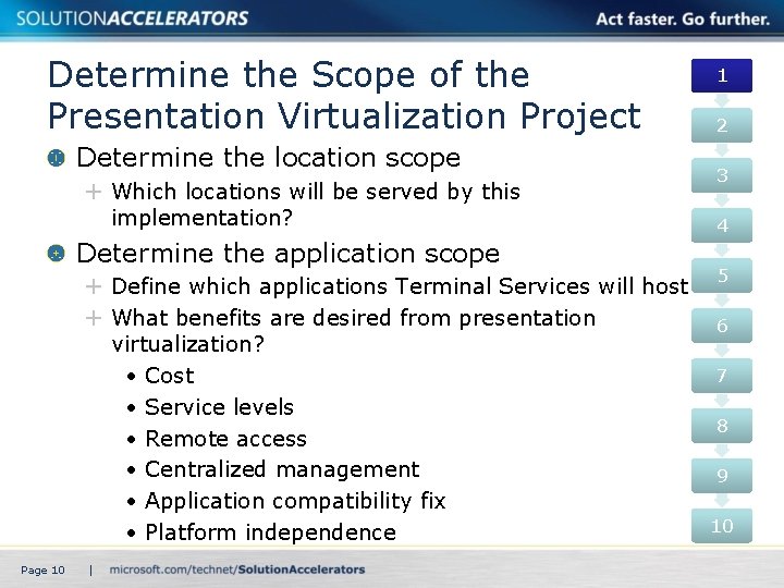 Determine the Scope of the Presentation Virtualization Project Determine the location scope Which locations