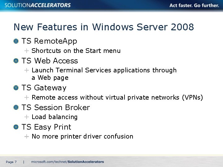 New Features in Windows Server 2008 TS Remote. App Shortcuts on the Start menu