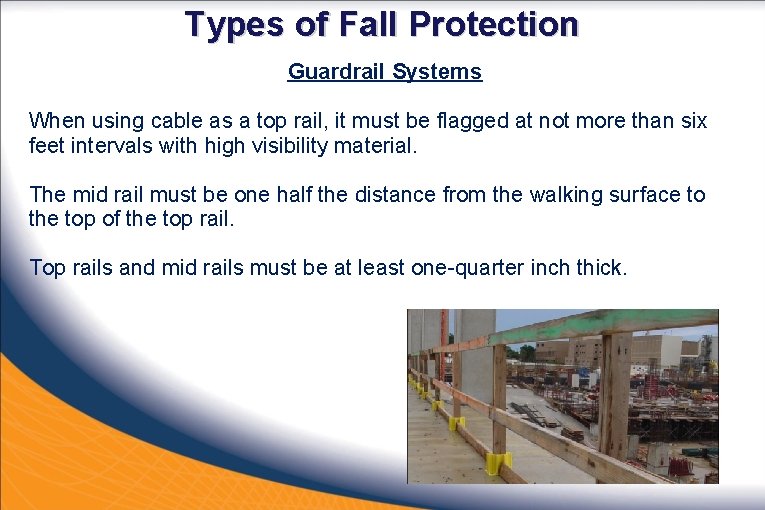 Fall Protection Introduction According to the US Department