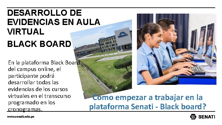 DESARROLLO DE EVIDENCIAS EN AULA VIRTUAL BLACK BOARD En la plataforma Black Board del