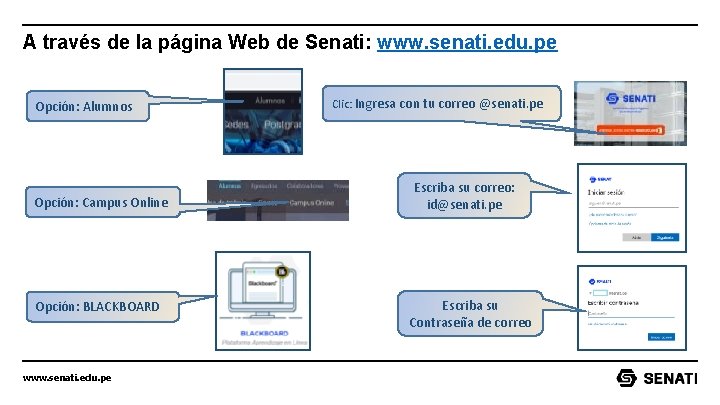 A través de la página Web de Senati: www. senati. edu. pe Opción: Alumnos