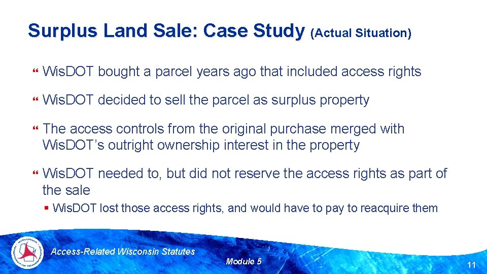 Surplus Land Sale: Case Study (Actual Situation) Wis. DOT bought a parcel years ago