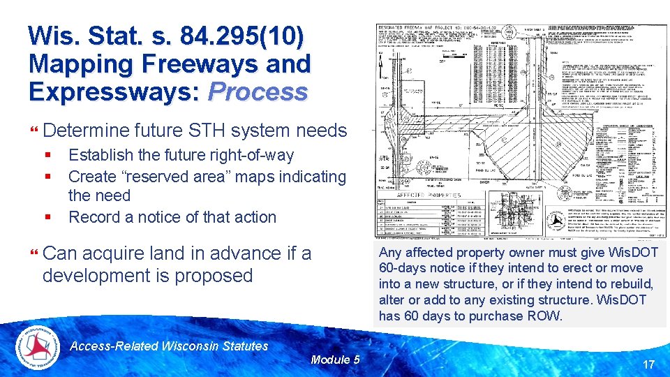 Wis. Stat. s. 84. 295(10) Mapping Freeways and Expressways: Process Determine future STH system