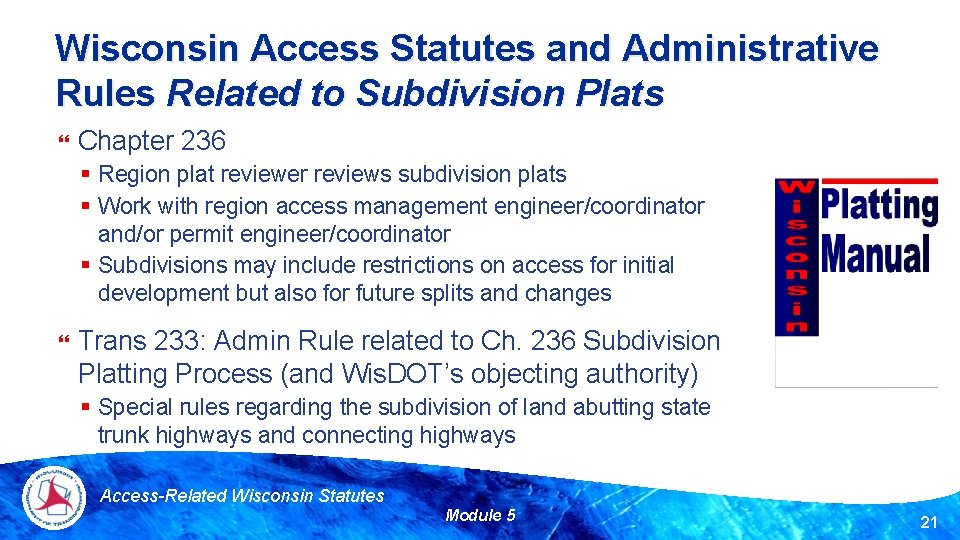 Wisconsin Access Statutes and Administrative Rules Related to Subdivision Plats Chapter 236 § Region