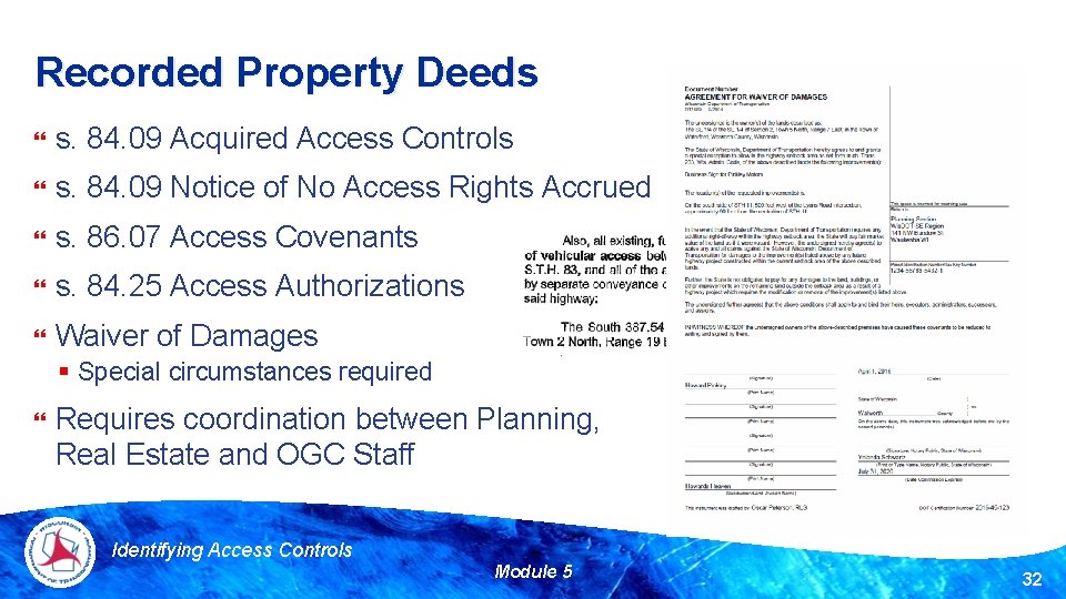 Recorded Property Deeds s. 84. 09 Acquired Access Controls s. 84. 09 Notice of