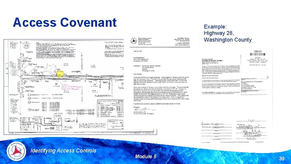 Access Covenant Example: Highway 28, Washington County Identifying Access Controls Module 5 39 