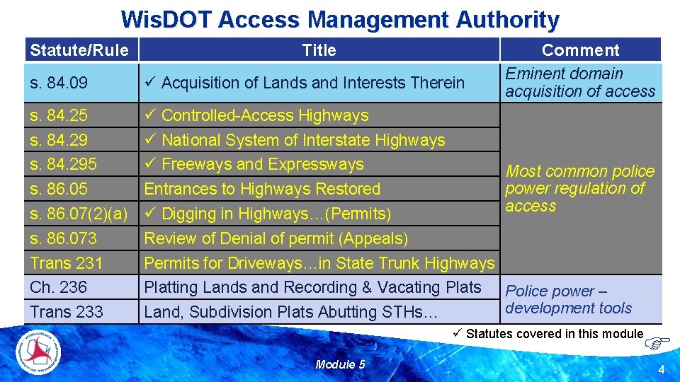Wis. DOT Access Management Authority Statute/Rule Title s. 84. 09 Acquisition of Lands and