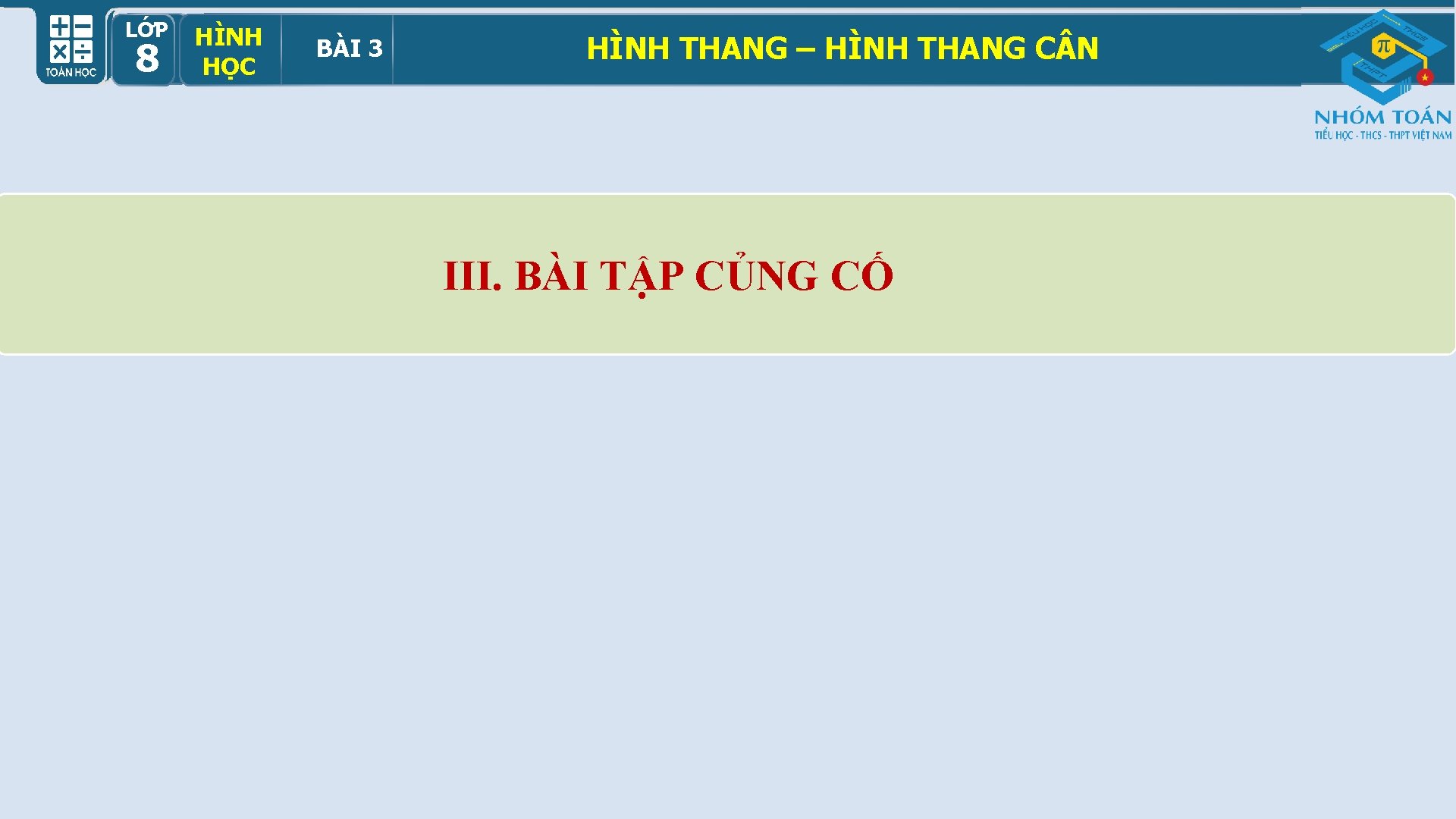 LỚP HÌNH HỌCBÀI 33 89 HỌC HÌNH THANG – HÌNH THANG C N HÌNH