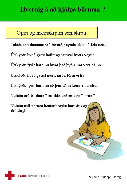 Hvernig á að hjálpa börnum ? Opin og hreinskiptin samskipti Talaðu um dauðann við