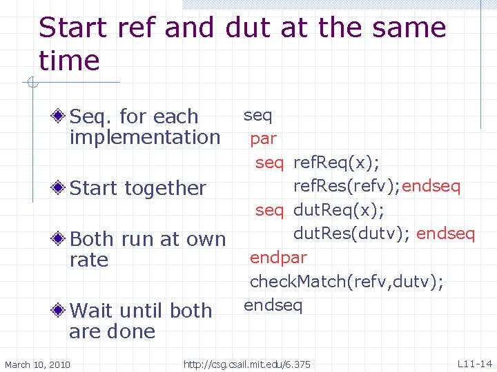 Start ref and dut at the same time Seq. for each implementation Start together