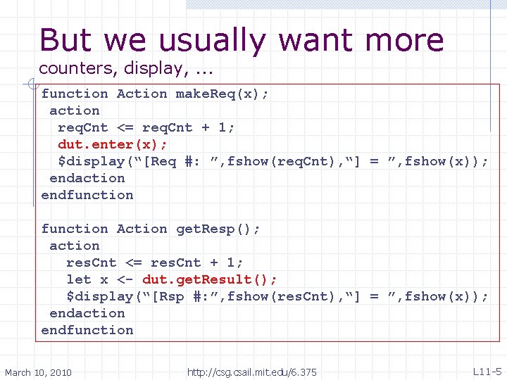 But we usually want more counters, display, . . . function Action make. Req(x);