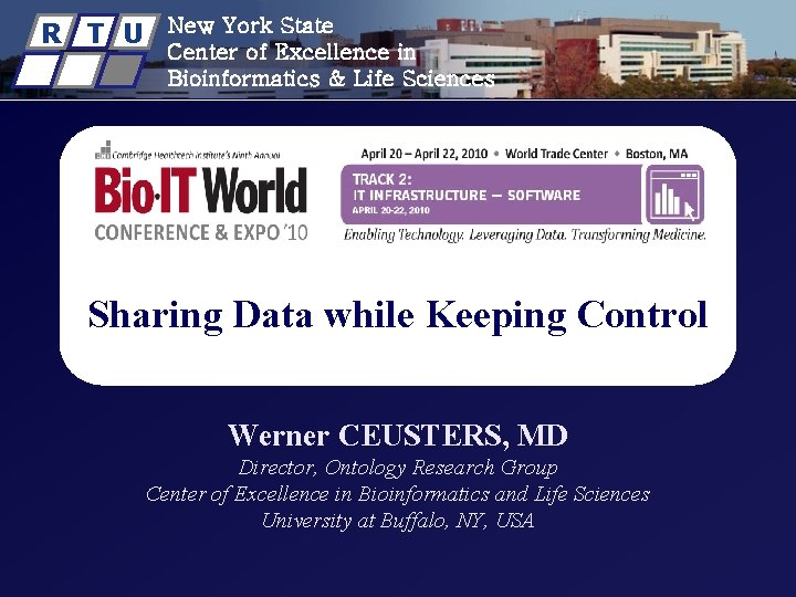 R T U New York State Center of Excellence in Bioinformatics & Life Sciences