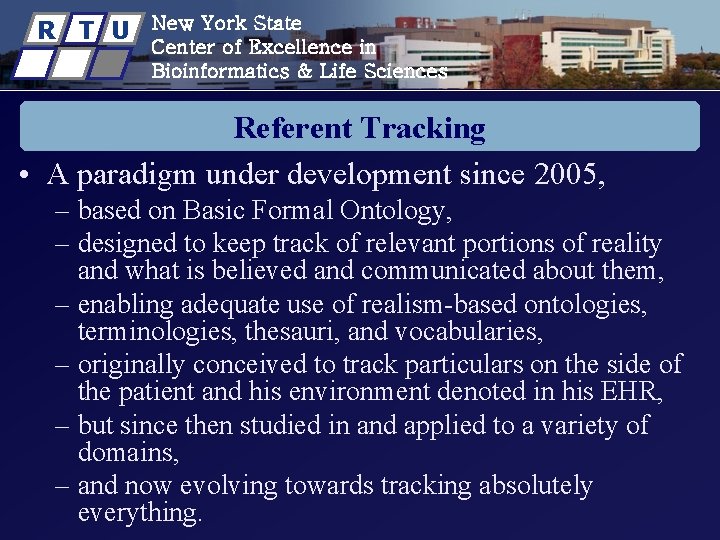 R T U New York State Center of Excellence in Bioinformatics & Life Sciences