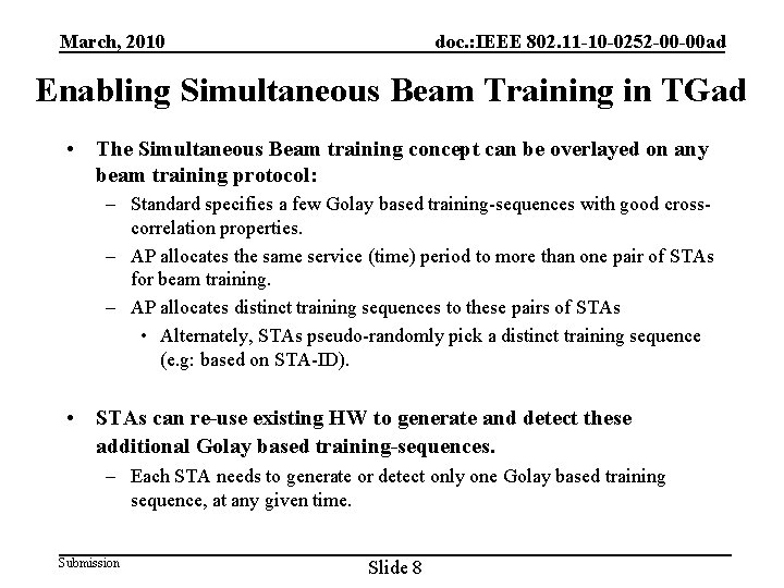 March, 2010 doc. : IEEE 802. 11 -10 -0252 -00 -00 ad Enabling Simultaneous